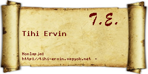 Tihi Ervin névjegykártya